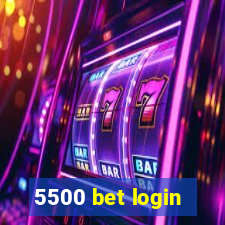 5500 bet login